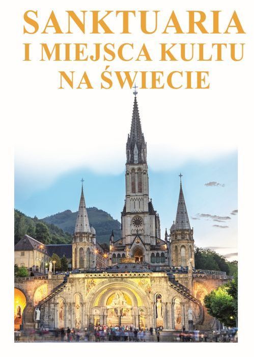 Sanktuaria I Miejsca Kultu Na Świecie Arti