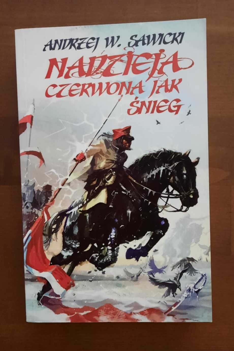 Nadzieja czerwona jak śnieg - Andrzej W. Sawicki