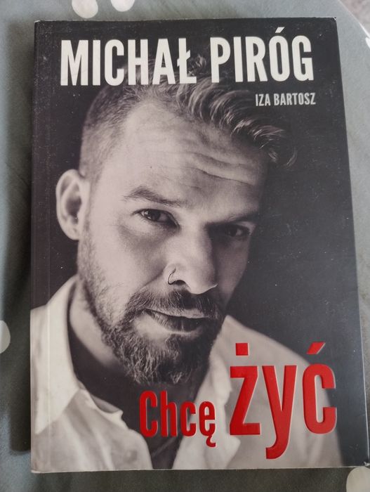 Michał Piróg Chcę Żyć