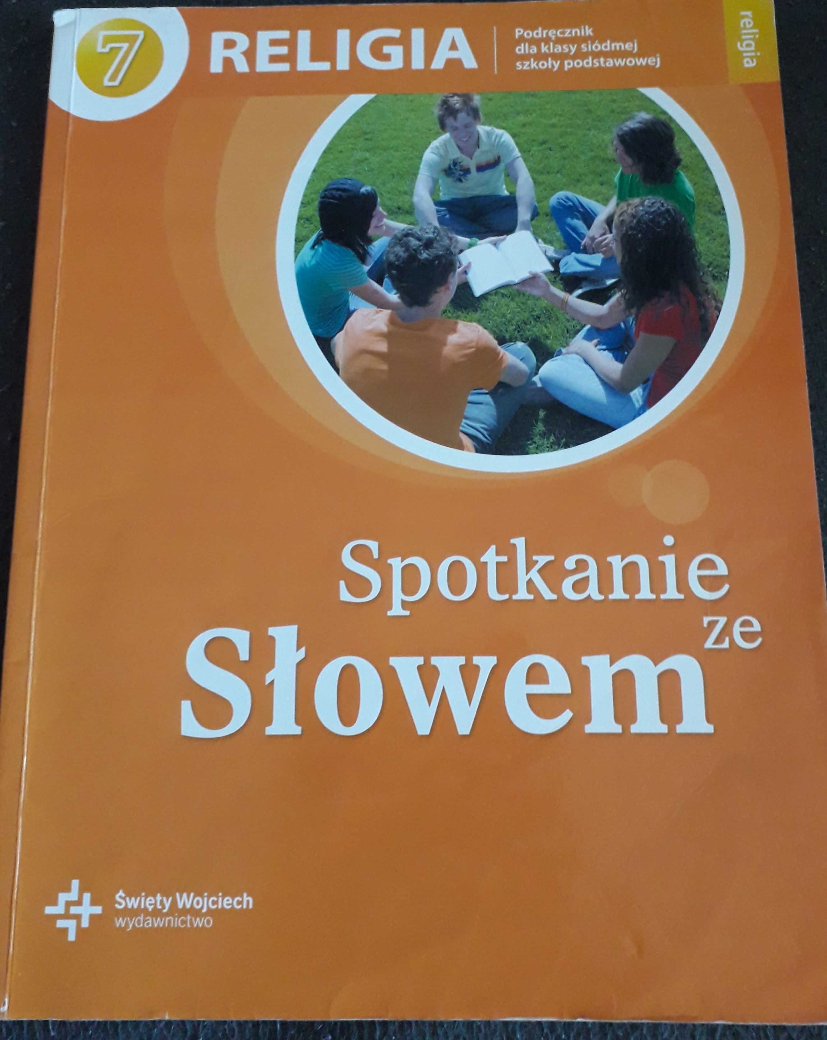 Spotkanie ze słowem. Podręcznik do religii klasa 7.