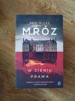 W cieniu prawa Remigiusz Mróz