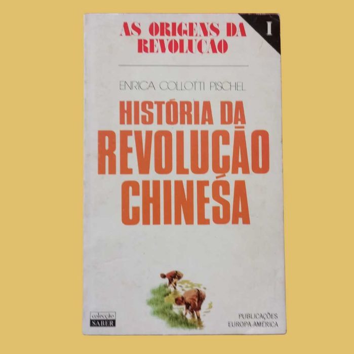 História da Revolução Chinesa - Enrica Collotti Pischel
