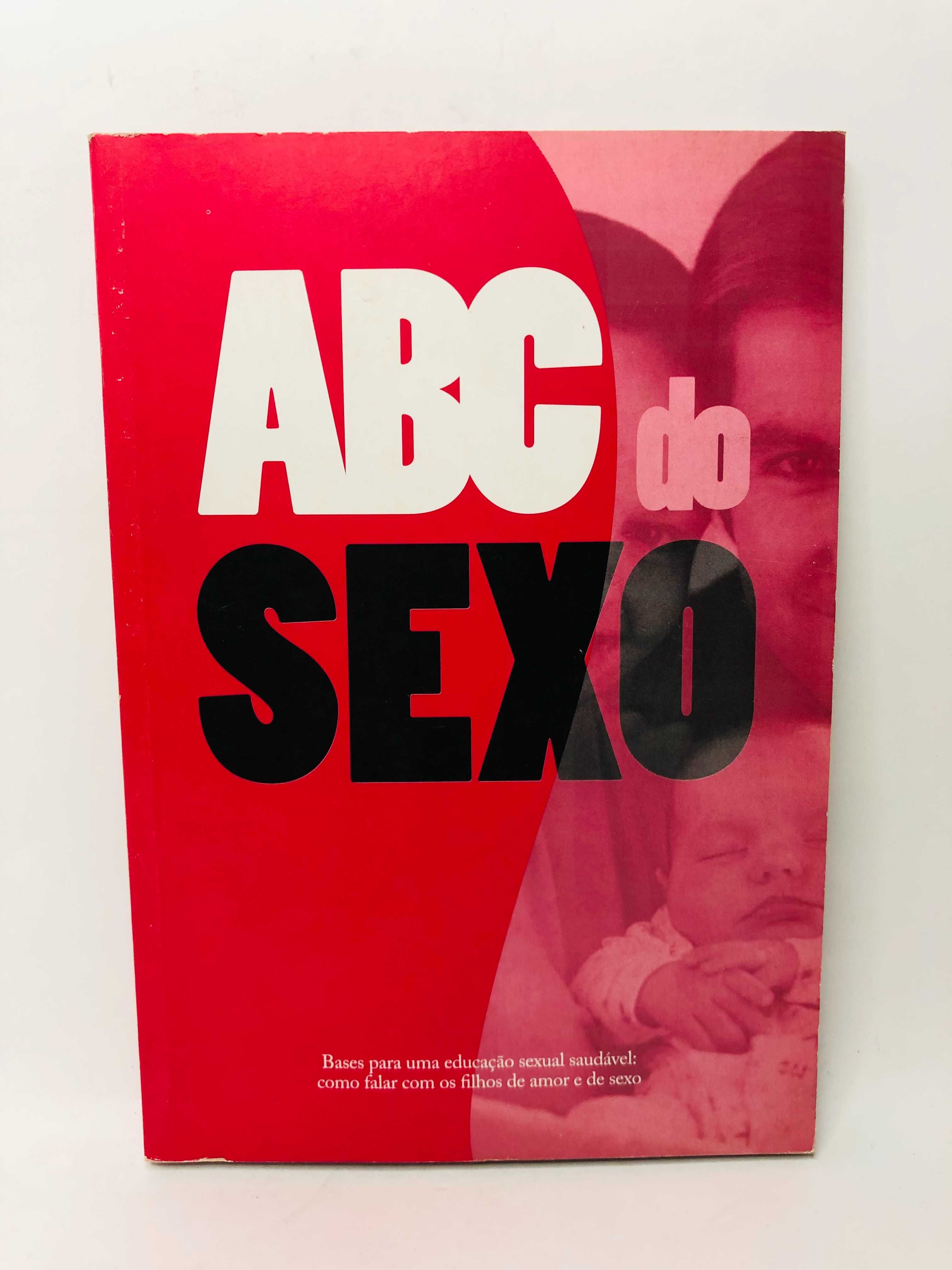 ABC do Sexo (bases para uma educação sexual saudável)