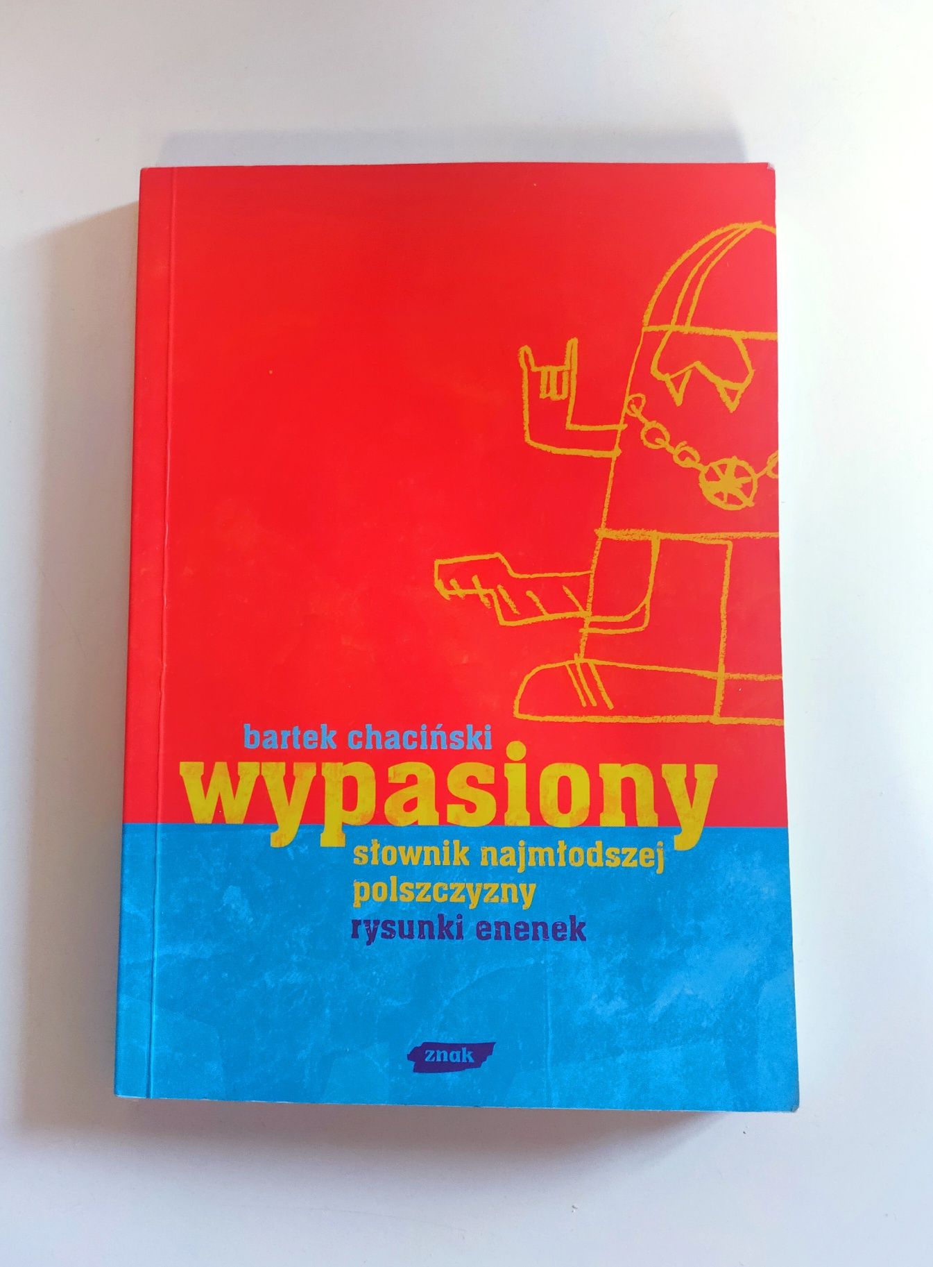 Bartek Chaciński "Wypasiony - słownik najmłodszej polszczyzny"