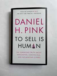 To Sell Is Human Daniel H. Pink