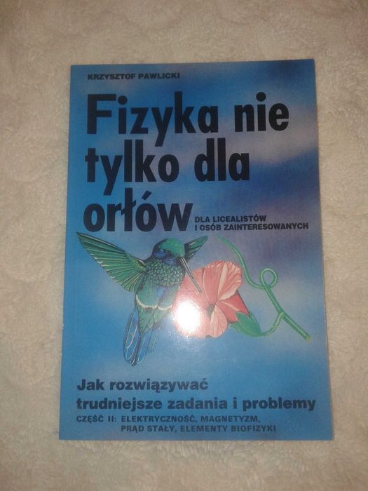 Fizyka nie tylko dla orłów - Krzysztof Pawlicki