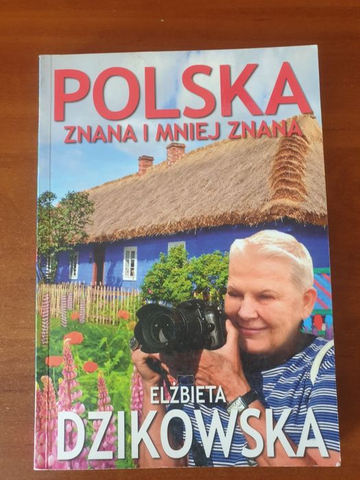 Polska znana i nie znana Elżbieta Dzikowska + autograf