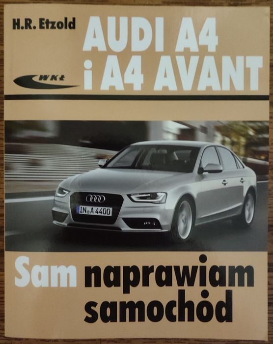 Książka Audi A4 Sam naprawiam