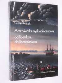 Amerykańska myśl wolnościowa Błaszczyk