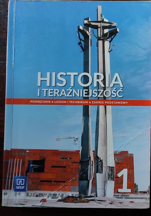 Historia i Teraźniejszość. Książka dla szkoły średniej, kl. 1.