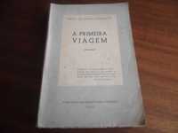 "A Primeira Viagem" de Maria da Graça Azambuja - 1ª Edição de 1952