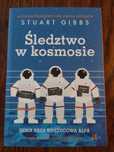 "Śledztwo w kosmosie" Stuart Gibbs tom I