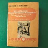 Livre Câmbio e Desenvolvimento Económico - Miriam Halpern Pereira