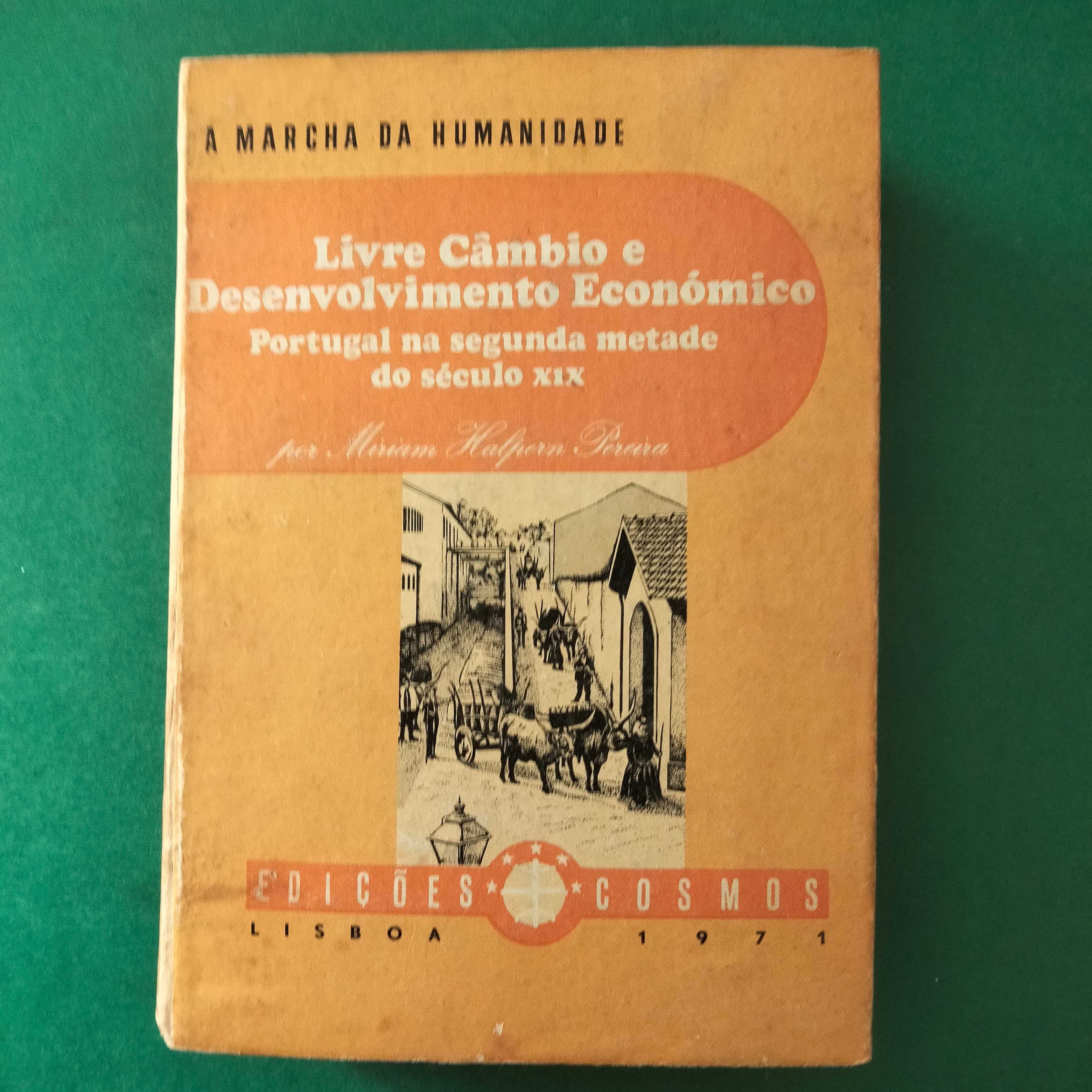 Livre Câmbio e Desenvolvimento Económico - Miriam Halpern Pereira