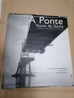 A Ponte VASCO DA GAMA 1998 Prefácio de Mário Soares