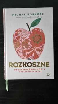 Rozkoszny książka Rozkoszne. Wegetariańska uczta z polskimi smakami