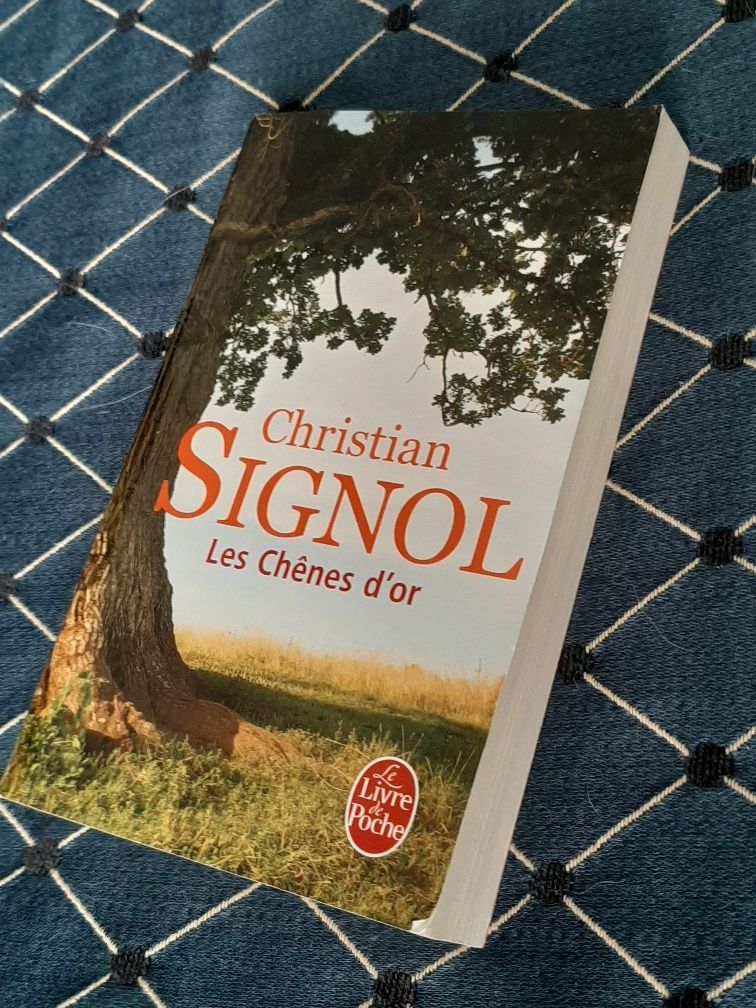 Literatura Francesa Christian Signol "Les chênes d'or"