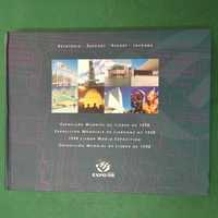 Relatório - Exposição Mundial de Lisboa de 1998 Com CD (Expo 98)