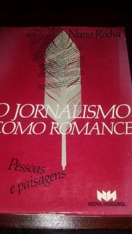 "O jornalismo como romance" Nuno Rocha Nova Nordica,e Antigos Mestres
