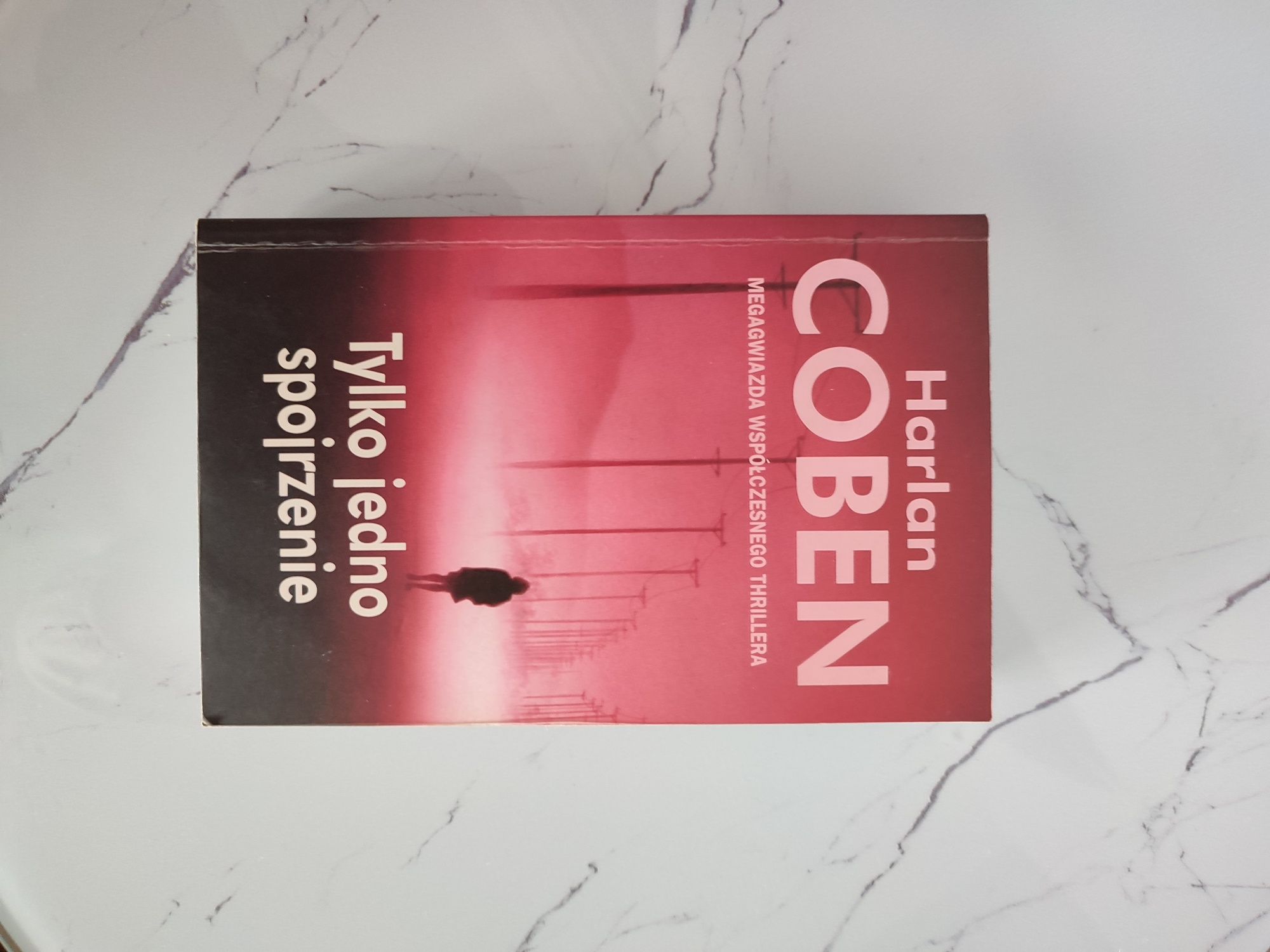 H. Coben Tylko jedno spojrzenie