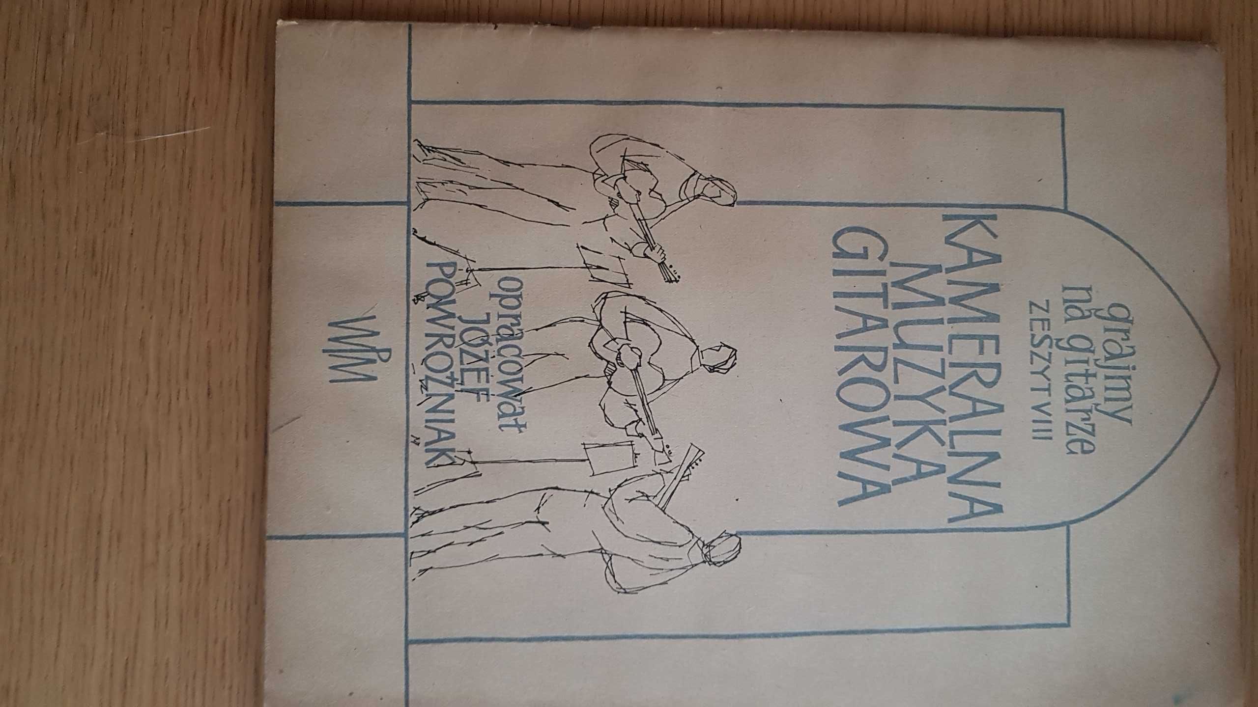 Grajmy na gitarze zeszyt I- Tańce i pieśni, VIII, XII, XVi, XVII i XIX