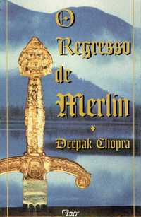 14814

O Regresso de Merlin 
de Deepak Chopra