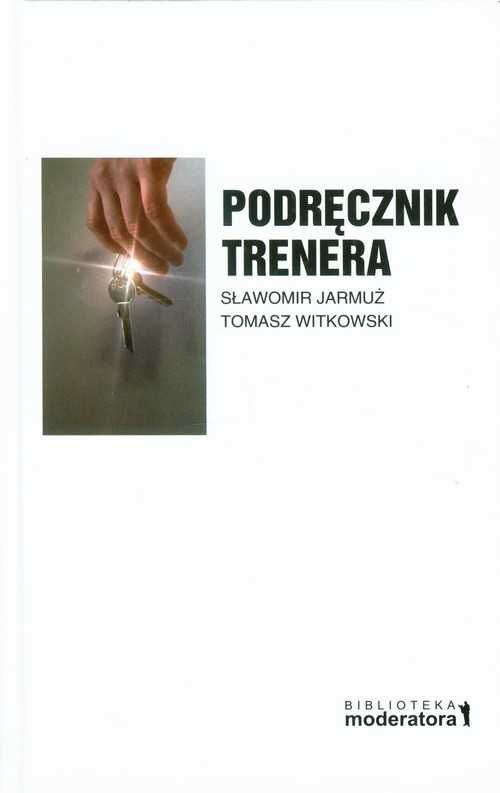 Podręcznik trenera
Autor: Sławomir Jarmuż