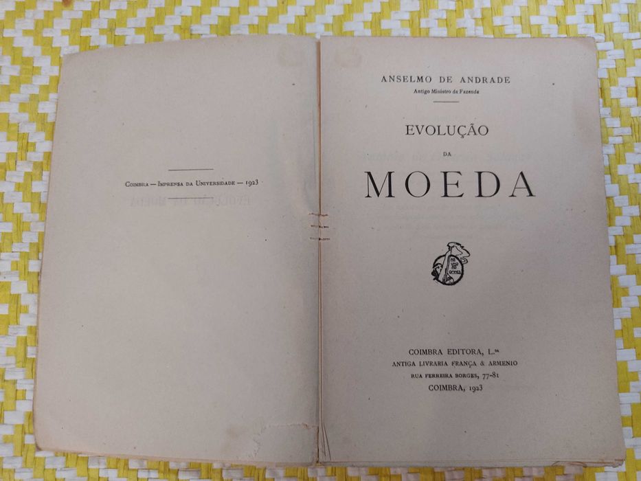 EVOLUÇÃO DA MOEDA 
Anselmo de Andrade