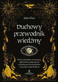 Duchowy przewodnik wiedźmy w2023
Autor: Diaz Juliet