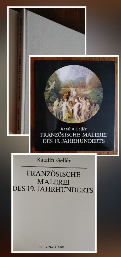 Художественный альбом 
"Французская живопись 19 века"
Каталин Гелле.