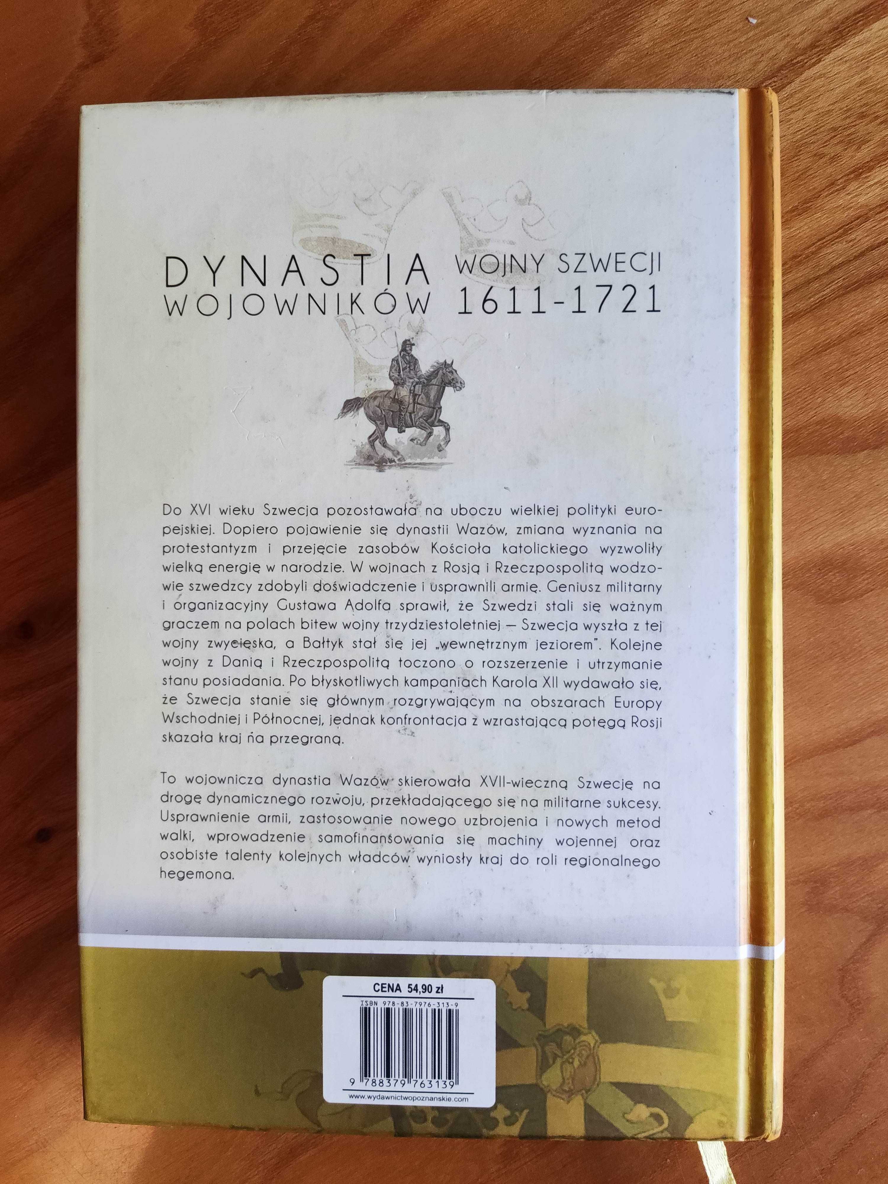 "Dynastia wojowników. Wojny Szwecji 1611 do 1721". Henrik O. Lunde.