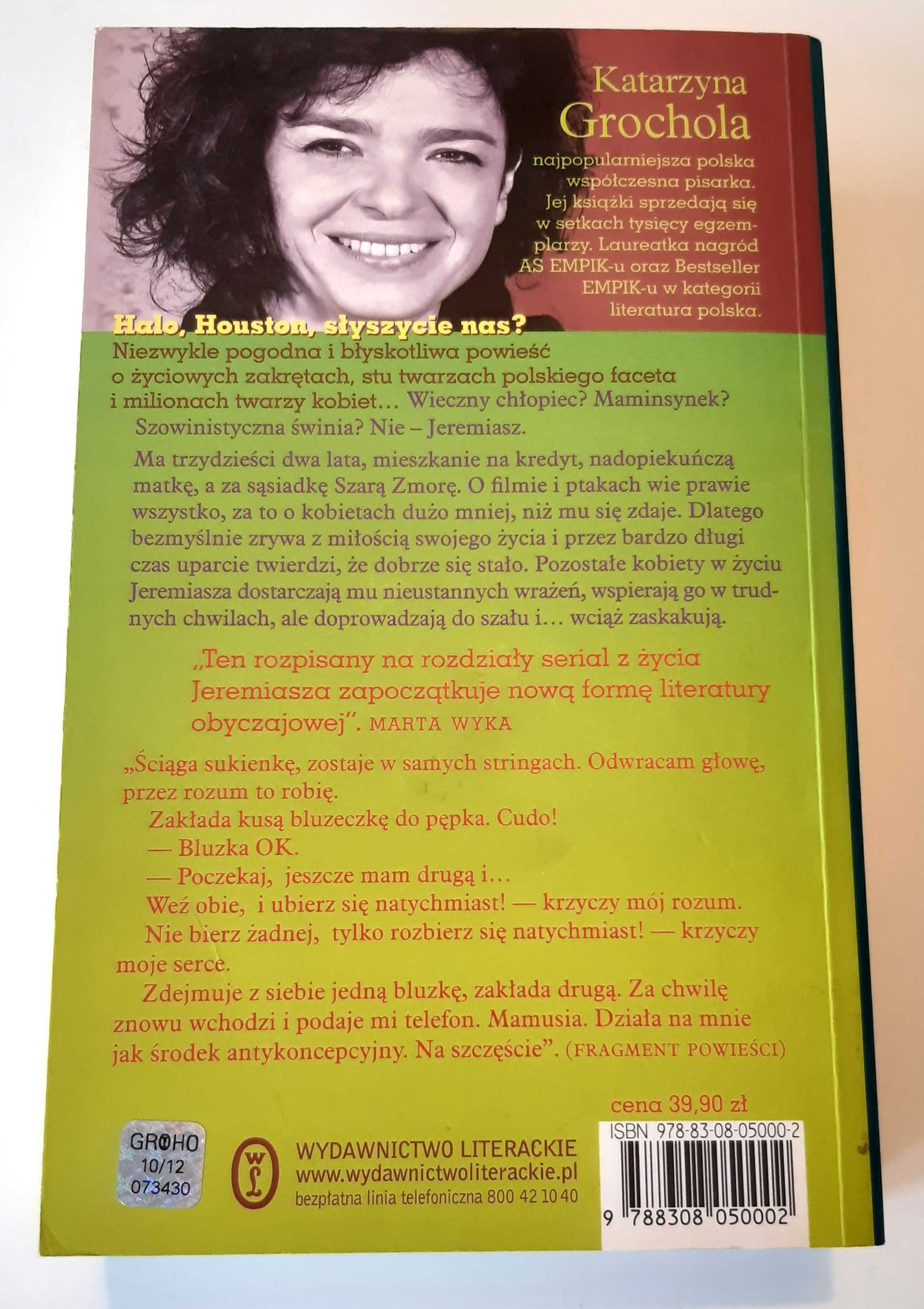 „Houston, mamy problem” Katarzyna Grochola
