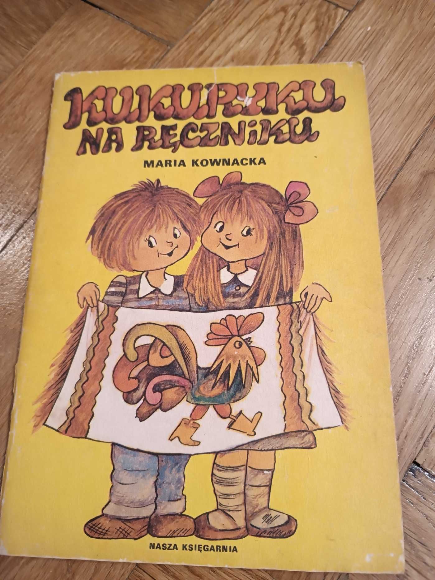 Książka dla dzieci Kukuryku na ręczniku M. Kownacka PRL