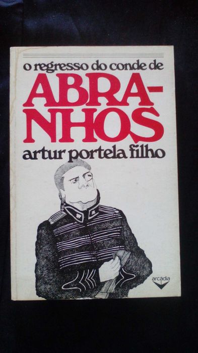 O Regresso do Conde de Abranhos, de Artur Portela Filho