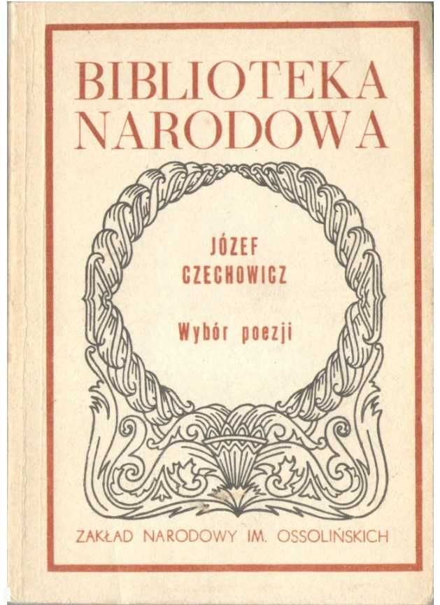 Wybór poezji - autor: Józef Czechowicz - Ossolineum