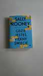 Książka Sally Rooney Gdzie jesteś piękny świecie nowa