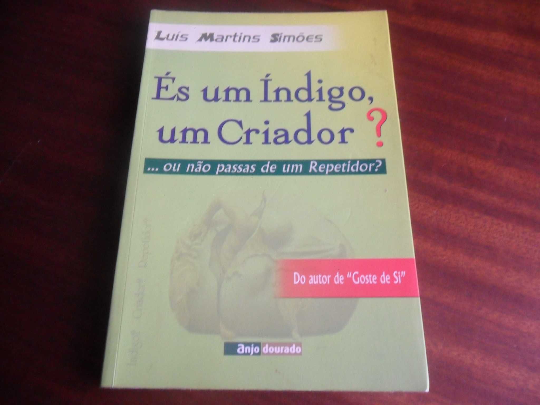"És Um Índigo, Um Criador?" de Luís Martins Simões - 1ª Edição de 2008