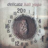 Cd - Delicate - Kali Yuga Rock 2001