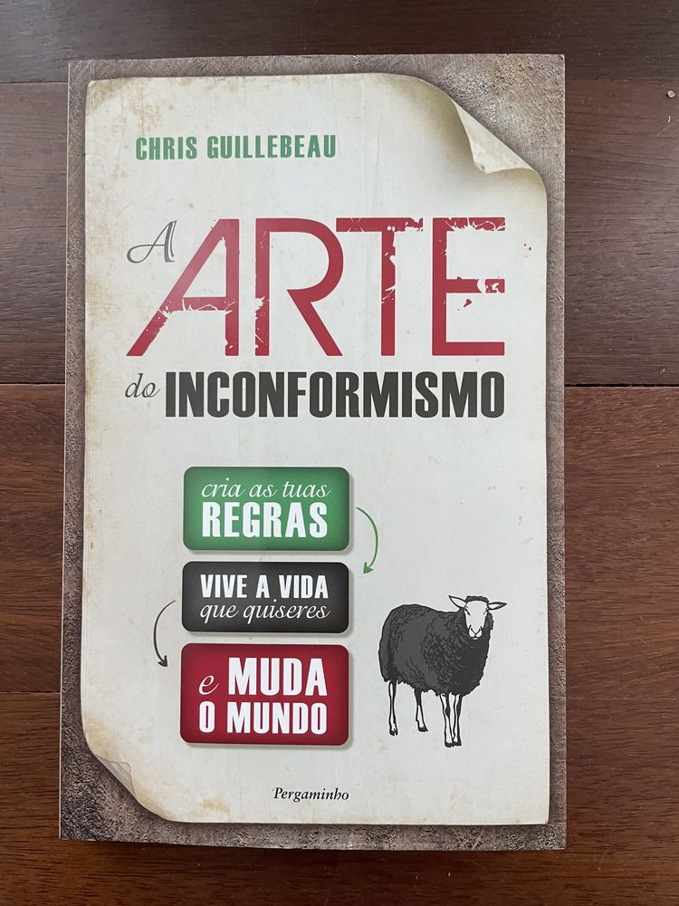 A arte do Inconformismo | Chris Guillebeau