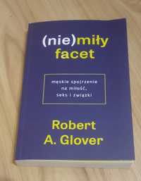 Robert A. Glover - (nie)miły facet