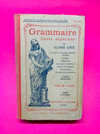 Grammaire, Cours Supérieur - Claude Augé