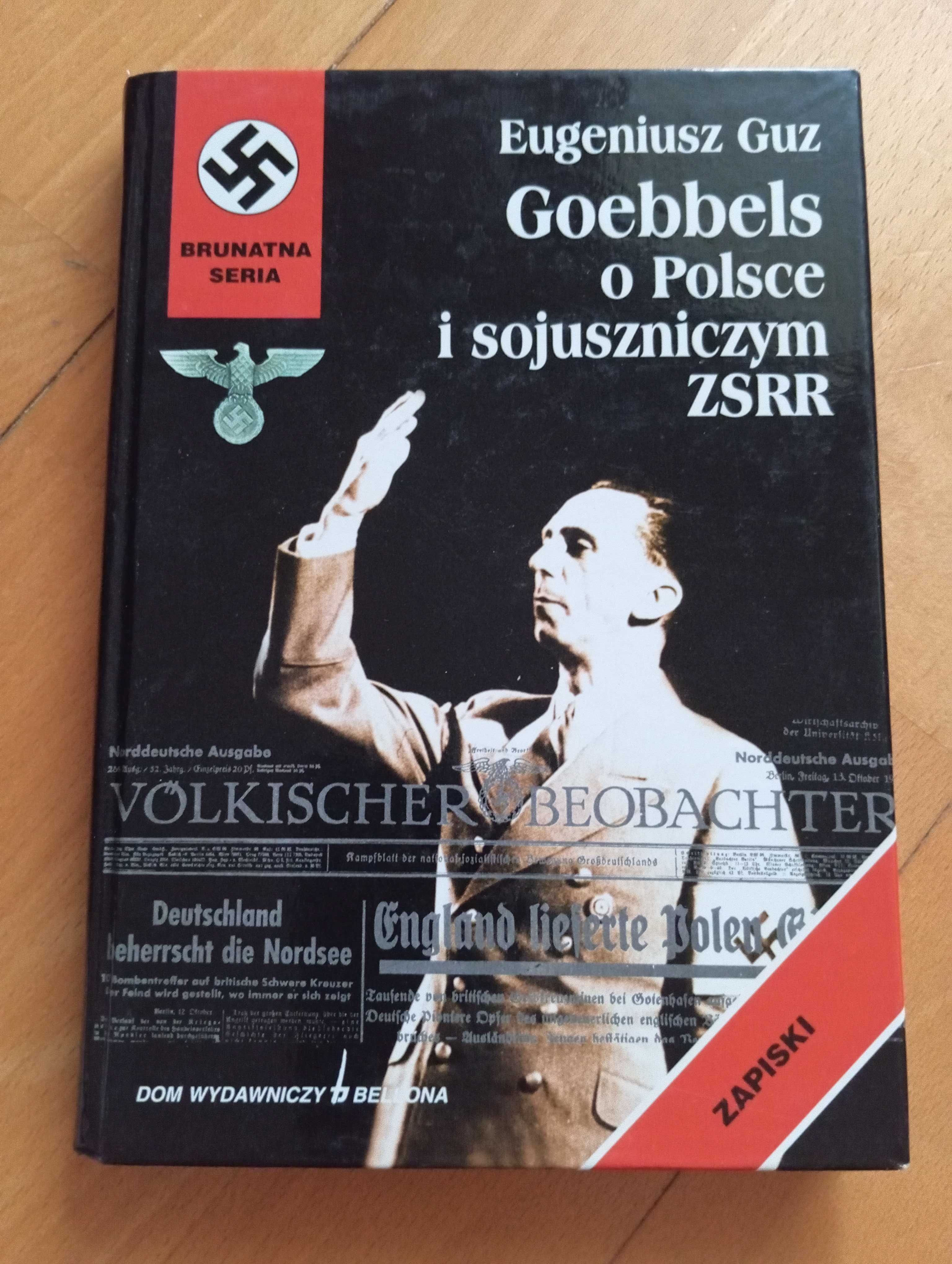 "Goebbels o Polsce i sojuszniczym ZSRR" E, Guz