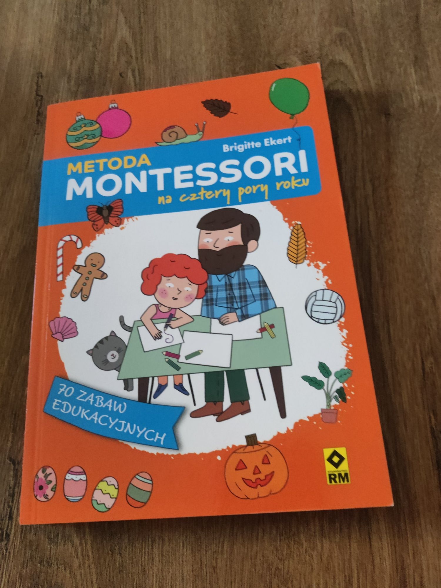 Metoda Montessori na cztery pory roku Brigitte Ekert