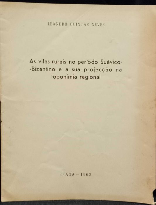 As Vilas Rurais no período Suévico-Bizantino L. Quintas Neves