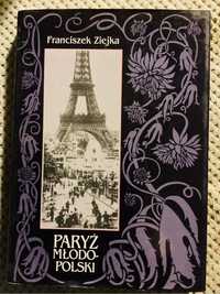 „Paryż młodopolski” Franciszek Ziejka