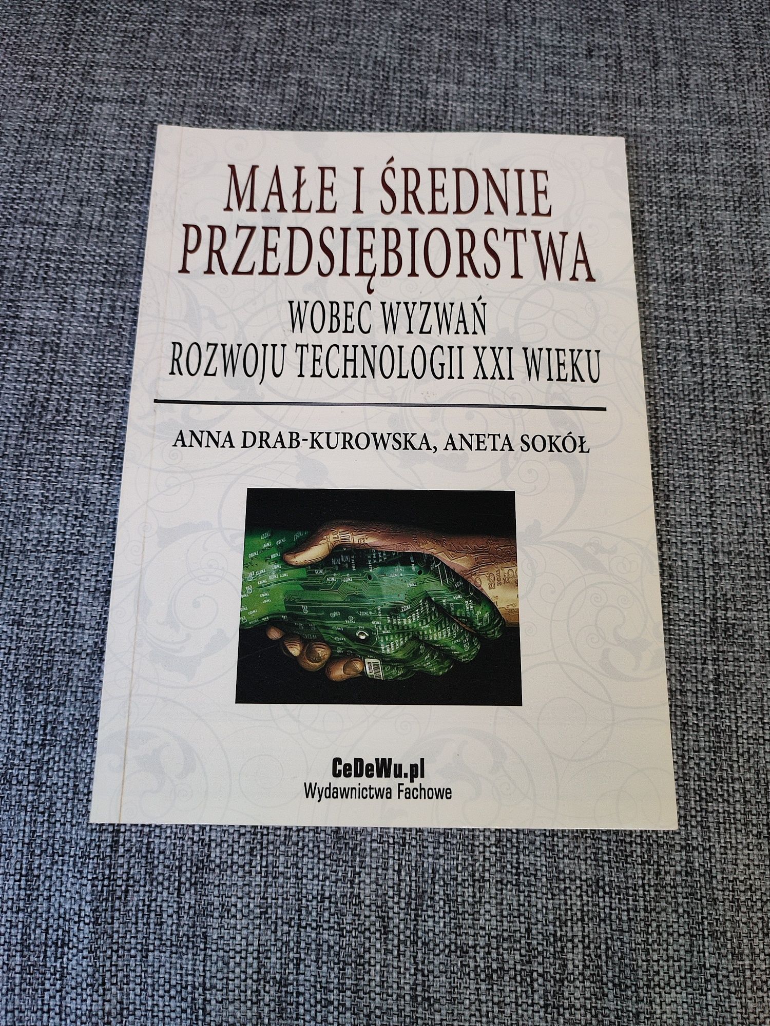 Małe i średnie przedsiębiorstwa wobec wyzwań rozwoju technologii XXI w