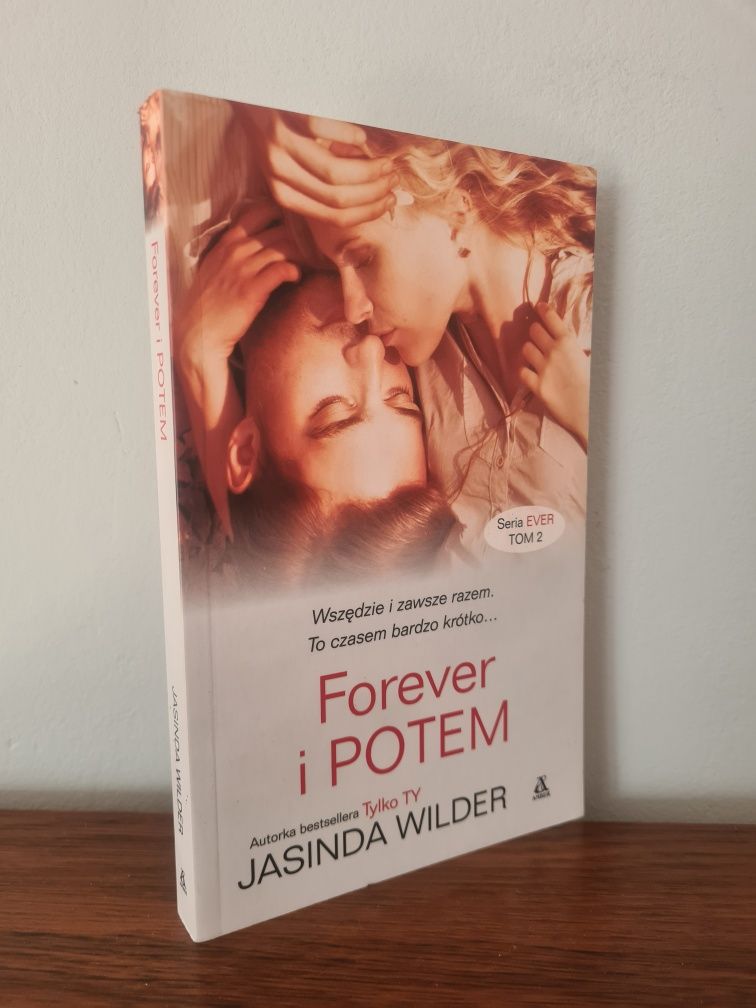 Forever i potem - Jasinda Wilder