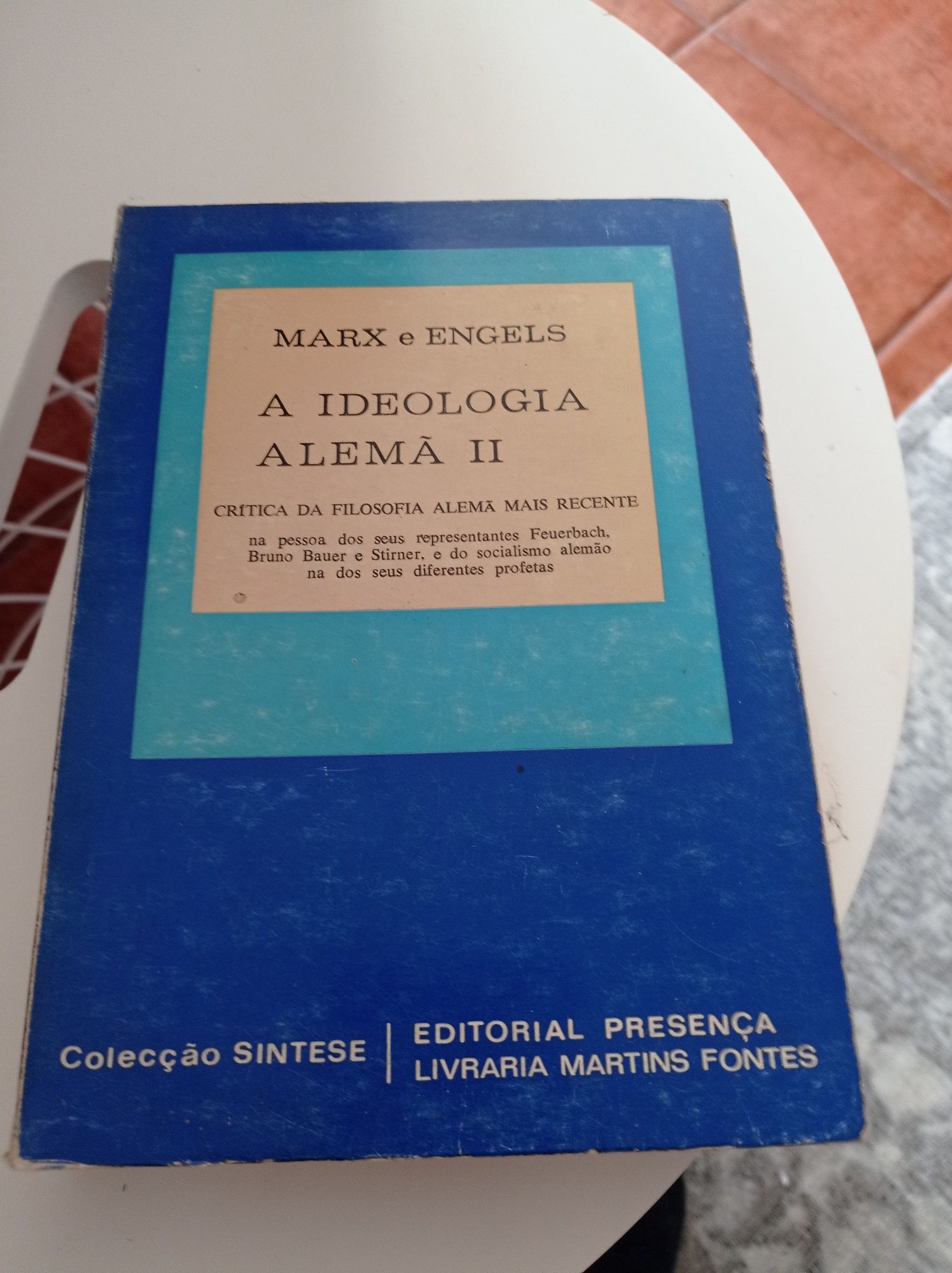 A Ideologia Alemã I e II