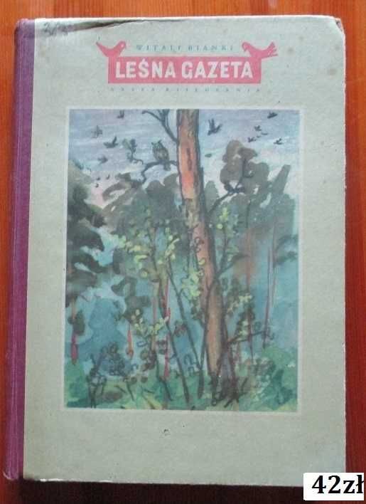 Leśna Gazeta / W.Bianki/1953/edukacja/przyroda/nauka/