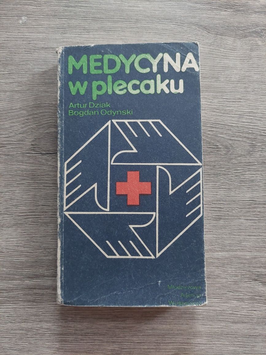 MEDYCYNA W PLECAKU Artur Dziak, Bogdan Odyński